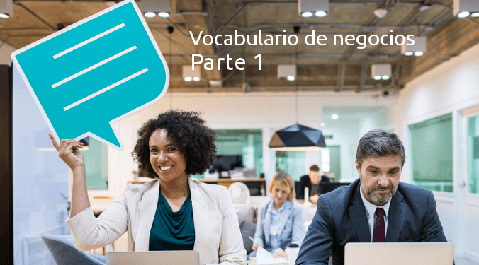 Vocabulario de inglés de negocios – Parte 1